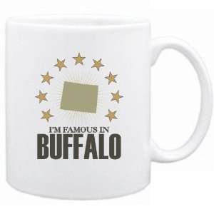    New  I Am Famous In Buffalo  Wyoming Mug Usa City