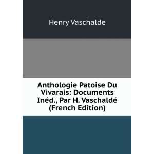 Anthologie Patoise Du Vivarais Documents InÃ©d., Par H. VaschaldÃ 