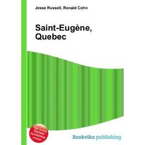  Saint EugÃ¨ne, Quebec Ronald Cohn Jesse Russell Books