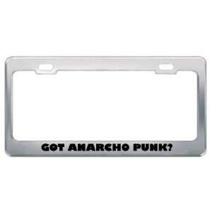 Got Anarcho Punk? Music Musical Instrument Metal License Plate Frame 