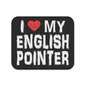  I Love My English Pointer Mousepad Mouse Pad