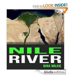 Nile River History Nina Wilkie  Kindle Store