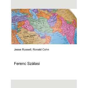  Ferenc SzÃ¡lasi Ronald Cohn Jesse Russell Books