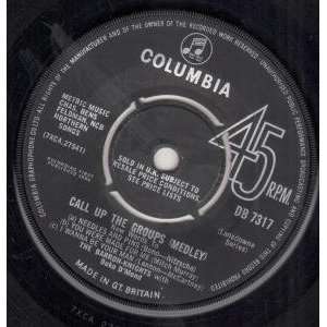  CALL UP THE GROUPS MEDLEY 7 INCH (7 VINYL 45) UK COLUMBIA 