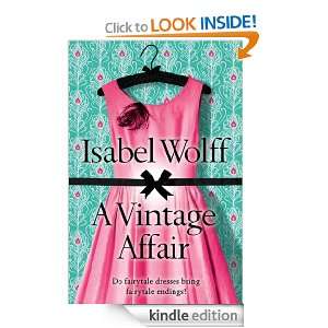 Vintage Affair Isabel Wolff  Kindle Store