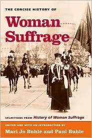 The Concise History of Woman Suffrage Selections from History of 