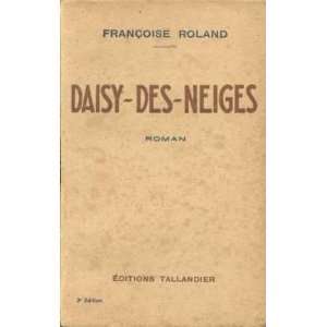  Daisy des neiges Roland Françoise Books