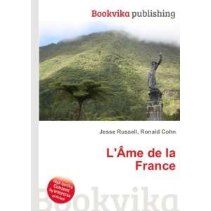  LÃme de la France Ronald Cohn Jesse Russell Books