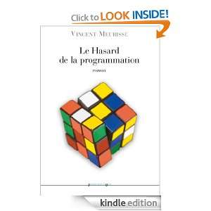 Le Hasard de la programmation (French Edition) Vincent Meurisse 