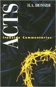 Acts, (0872134296), H. A. Ironside, Textbooks   