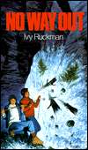   No Way Out by Ivy Ruckman, HarperCollins Childrens 