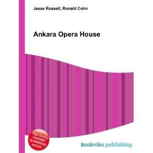  Ankara Opera House Ronald Cohn Jesse Russell Books