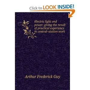   experience in central station work Arthur Frederick Guy Books