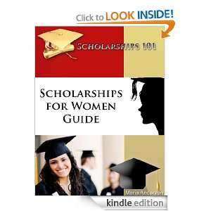 Scholarships 101 Scholarships for Women Guide Maria Anderson  