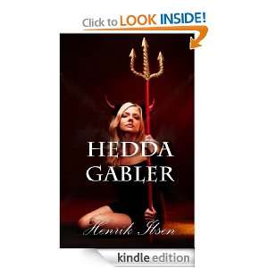 Hedda Gabler PLAY IN FOUR ACTS  active table of contents (annotated 