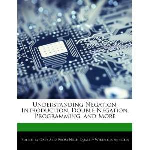   Negation, Programming, and More (9781276231718) Gaby Alez Books