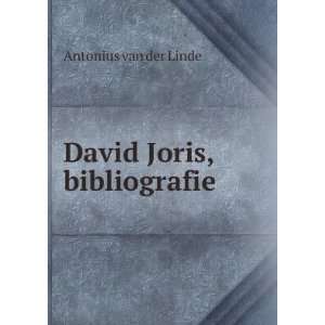David Joris, bibliografie Antonius van der Linde  Books