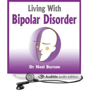  Living With Bipolar Disorder (Audible Audio Edition) Dr 