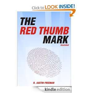THE RED THUMB MARK [Annotated] R. AUSTIN FREEMAN  Kindle 