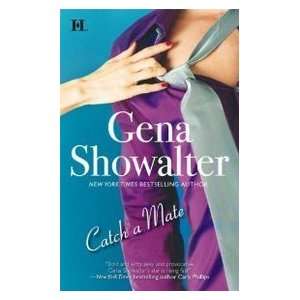  Catch a Mate (9780373772926) Gena Showalter Books