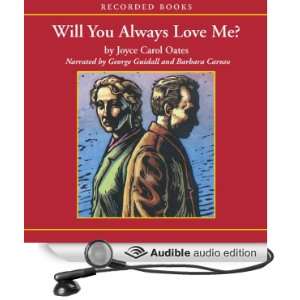  Will You Always Love Me? (Audible Audio Edition) Joyce 
