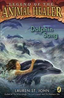   Dolphin Song by Lauren St. John, Penguin Group (USA 
