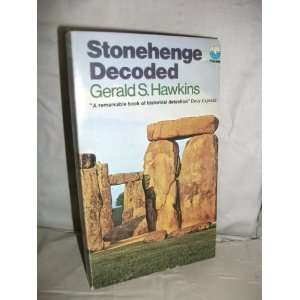    Stonehenge Decoded (9780006123156) Gerald S Hawkins Books