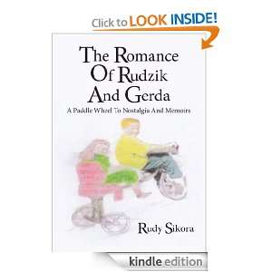 The Romance Of Rudzik And Gerda A Paddle Wheel To Nostalgia And 