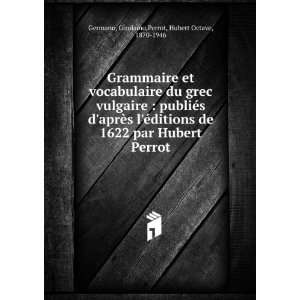   Perrot Girolamo,Perrot, Hubert Octave, 1870 1946 Germano Books