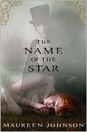 The Name of the Star Maureen Johnson