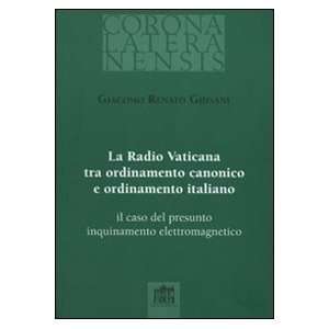 La Radio Vaticana tra ordinamento canonico e ordinamento italiano. il 