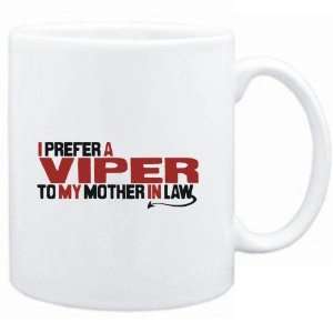  Mug White  I prefer a Viper to my mother in law  Animals 
