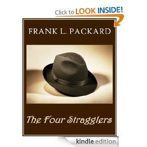 The Four Stragglers (With ATOC) Frank L. Packard  Kindle 