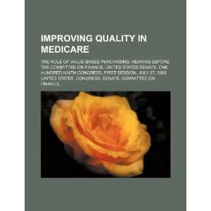 com Improving quality in Medicare the role of value based purchasing 
