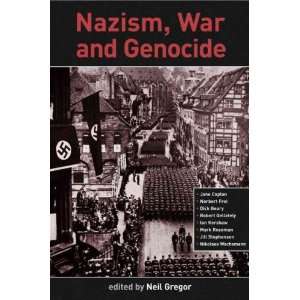  Nazism, War and Genocide Neil (EDT) Gregor Books