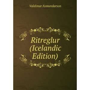    Ritreglur (Icelandic Edition) Valdimar Ãsmundarson Books