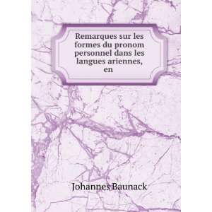   personnel dans les langues ariennes, en . Johannes Baunack Books