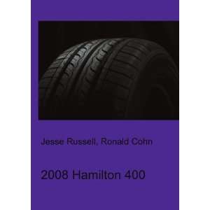  2008 Hamilton 400 Ronald Cohn Jesse Russell Books