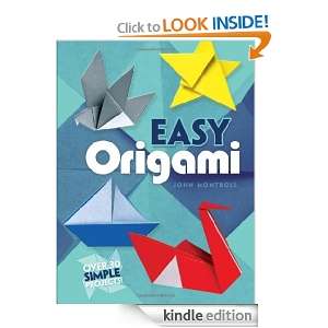 Easy Origami (Dover Origami Papercraft) John Montroll  