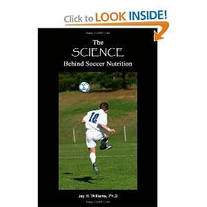   Behind Soccer Nutrition [Paperback] Dr. Jay H. Williams Books