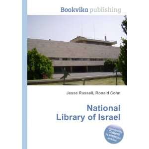  National Library of Israel Ronald Cohn Jesse Russell 