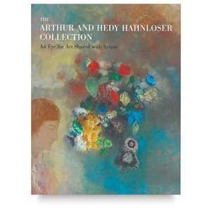  The Arthur and Hedy Hahnloser Collection   384 pages 