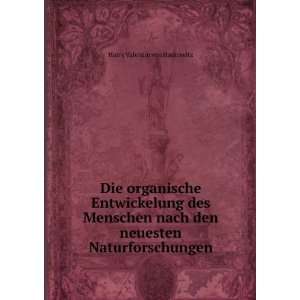   den neuesten Naturforschungen Harry Valentin von Haurowitz Books