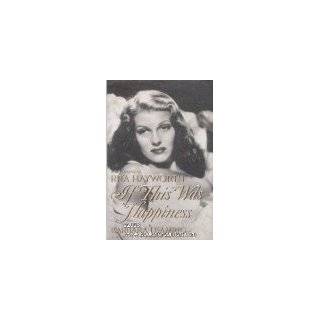   Was Happiness A Biography of Rita Hayworth Explore similar items
