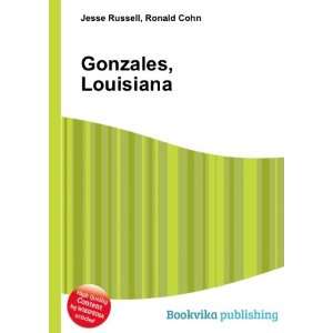  Gonzales, Louisiana Ronald Cohn Jesse Russell Books