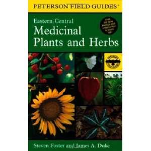  A Field Guide to Medicinal Plants and Herbs Of Eastern 