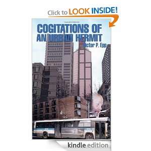 Cogitations of an Urban Hermit Victor Epp  Kindle Store