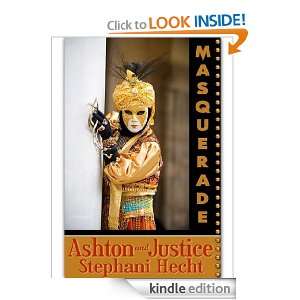 Ashton And Justice Stephani Hecht  Kindle Store