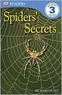 Spiders Secrets (DK Readers Richard Platt