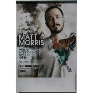  MATT MORRIS When Everything Breaks Open 2010 POSTER 17x11 